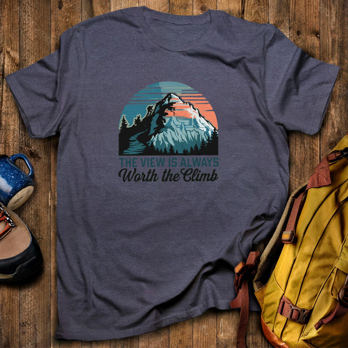 The View Is Always Worth The Climb T-Shirt