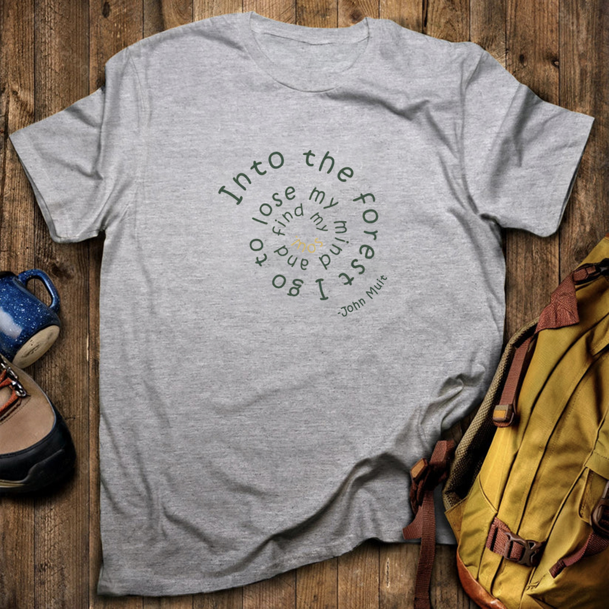 Into The Forest I Go T-Shirt