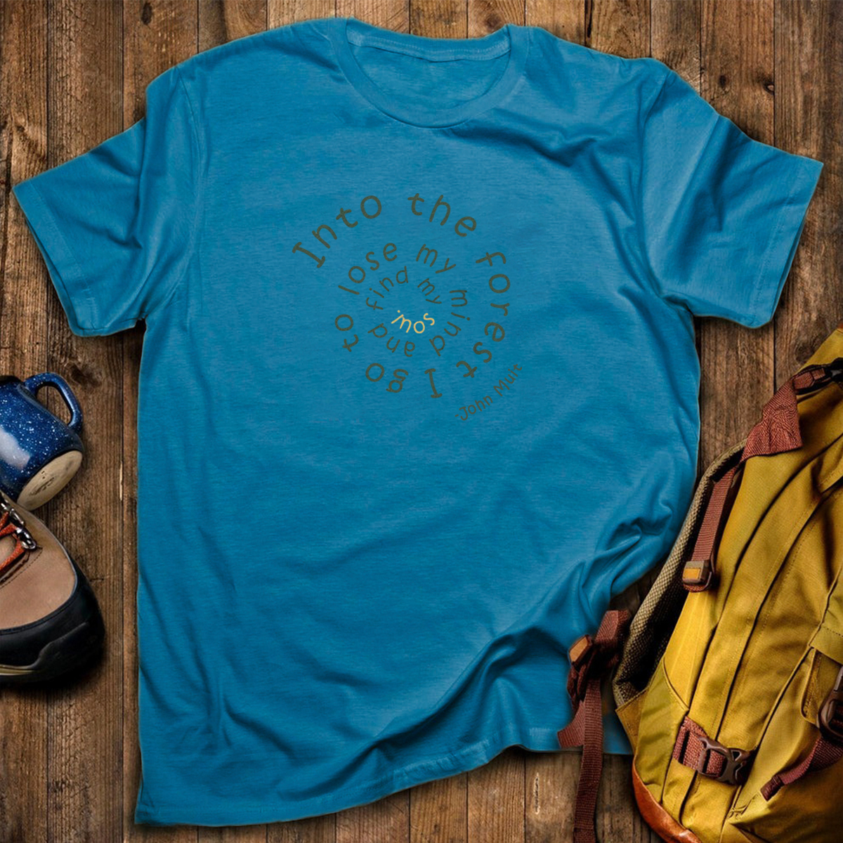 Into The Forest I Go T-Shirt