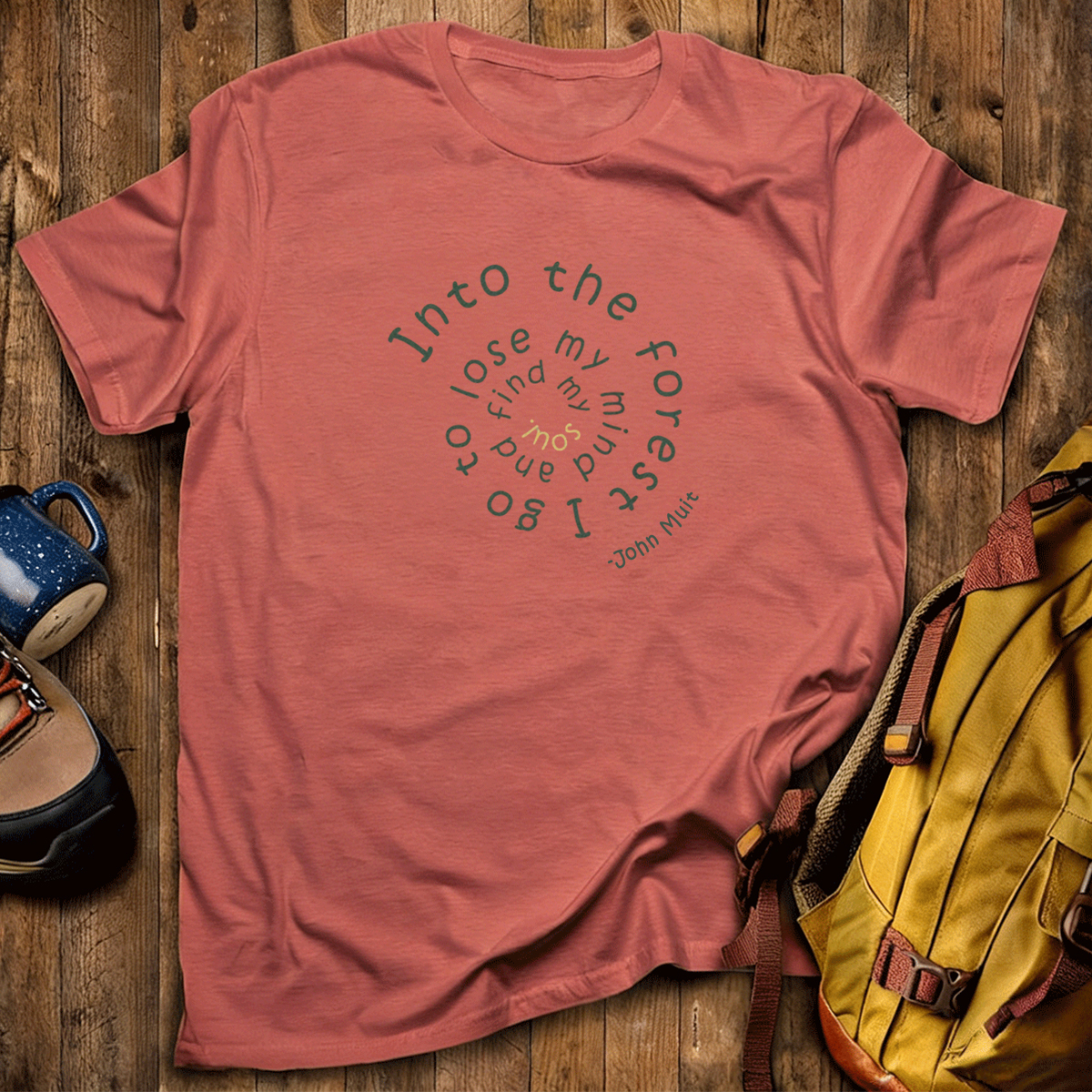 Into The Forest I Go T-Shirt