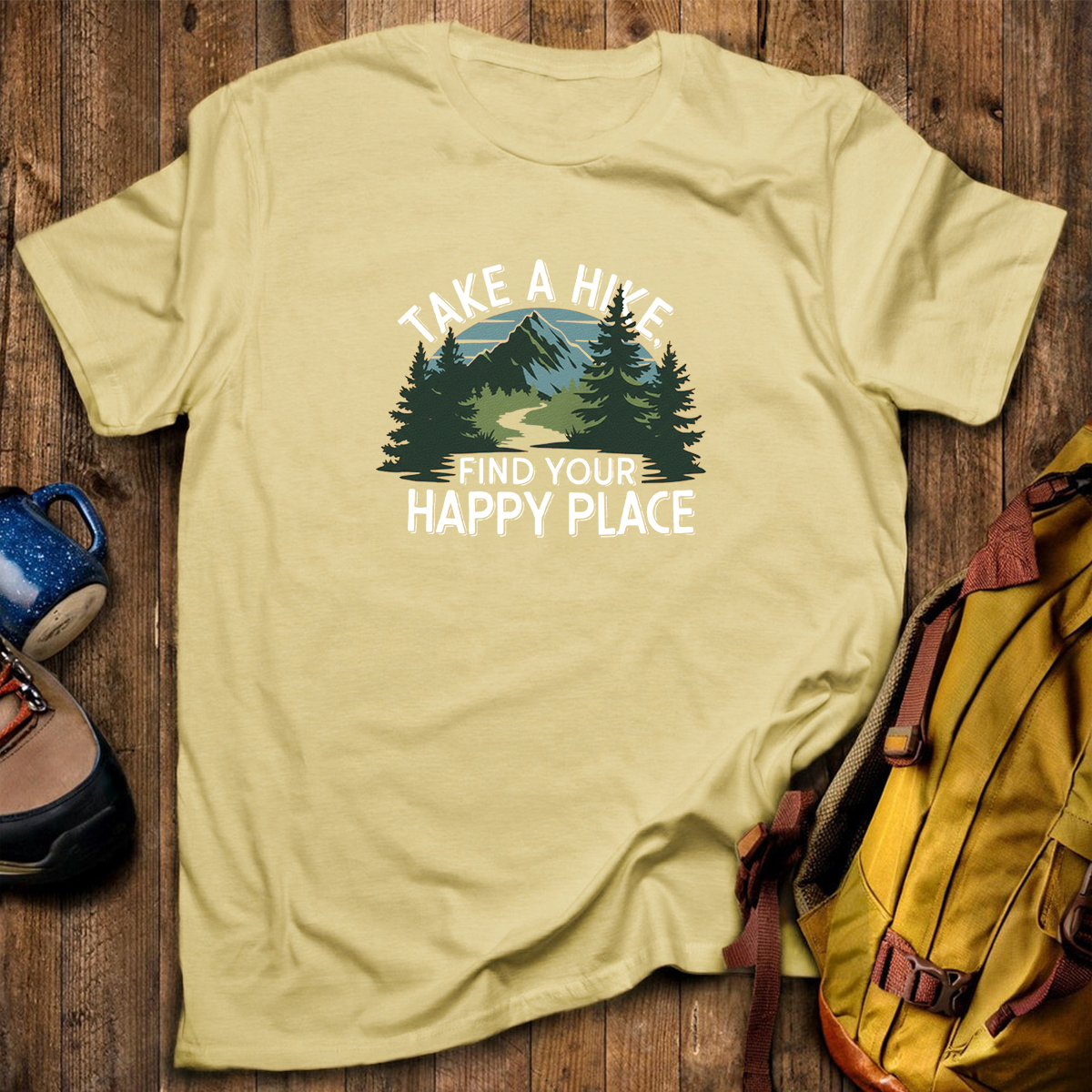 Take A Hike Find Your Happy Place T-Shirt