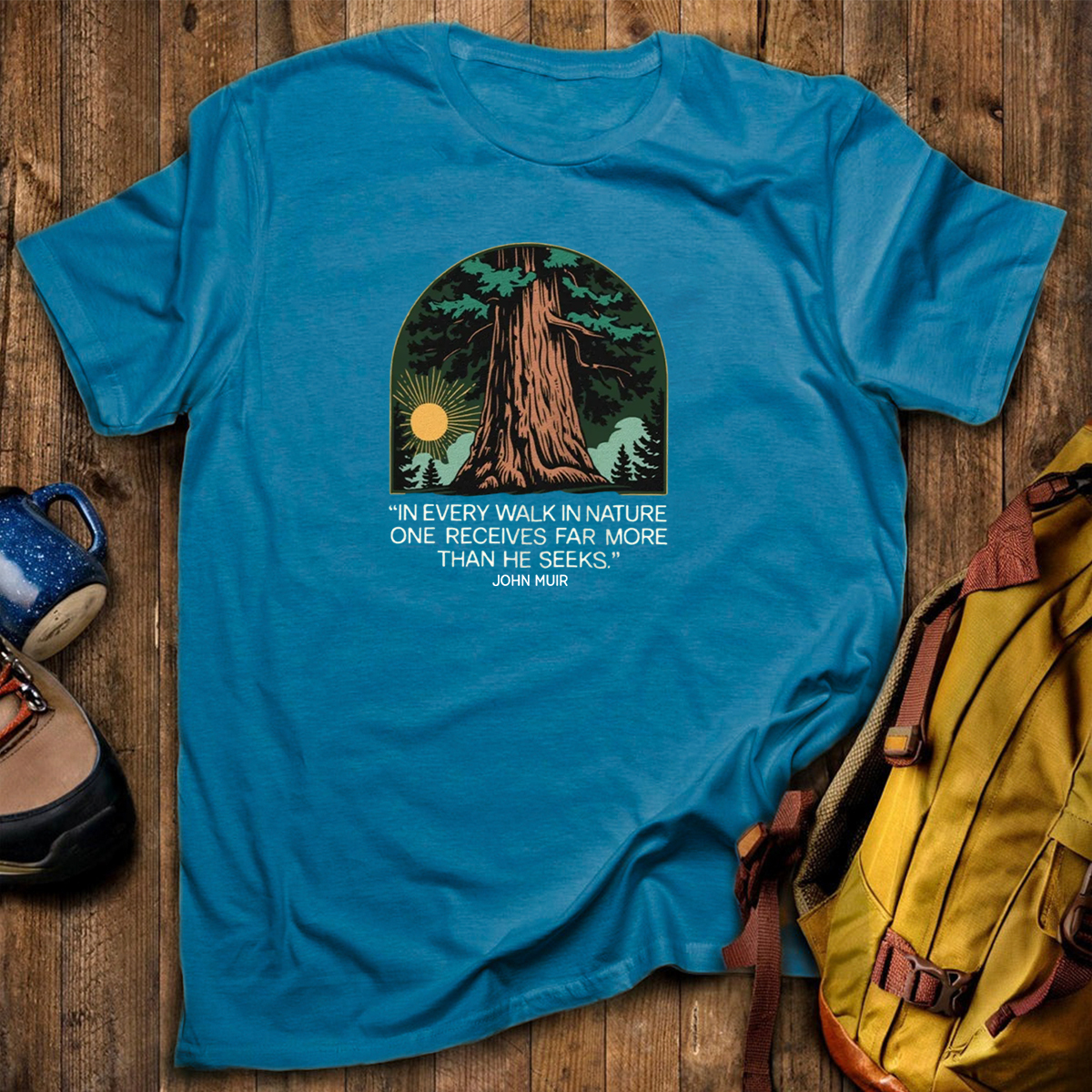 In Every Walk In Nature T-Shirt