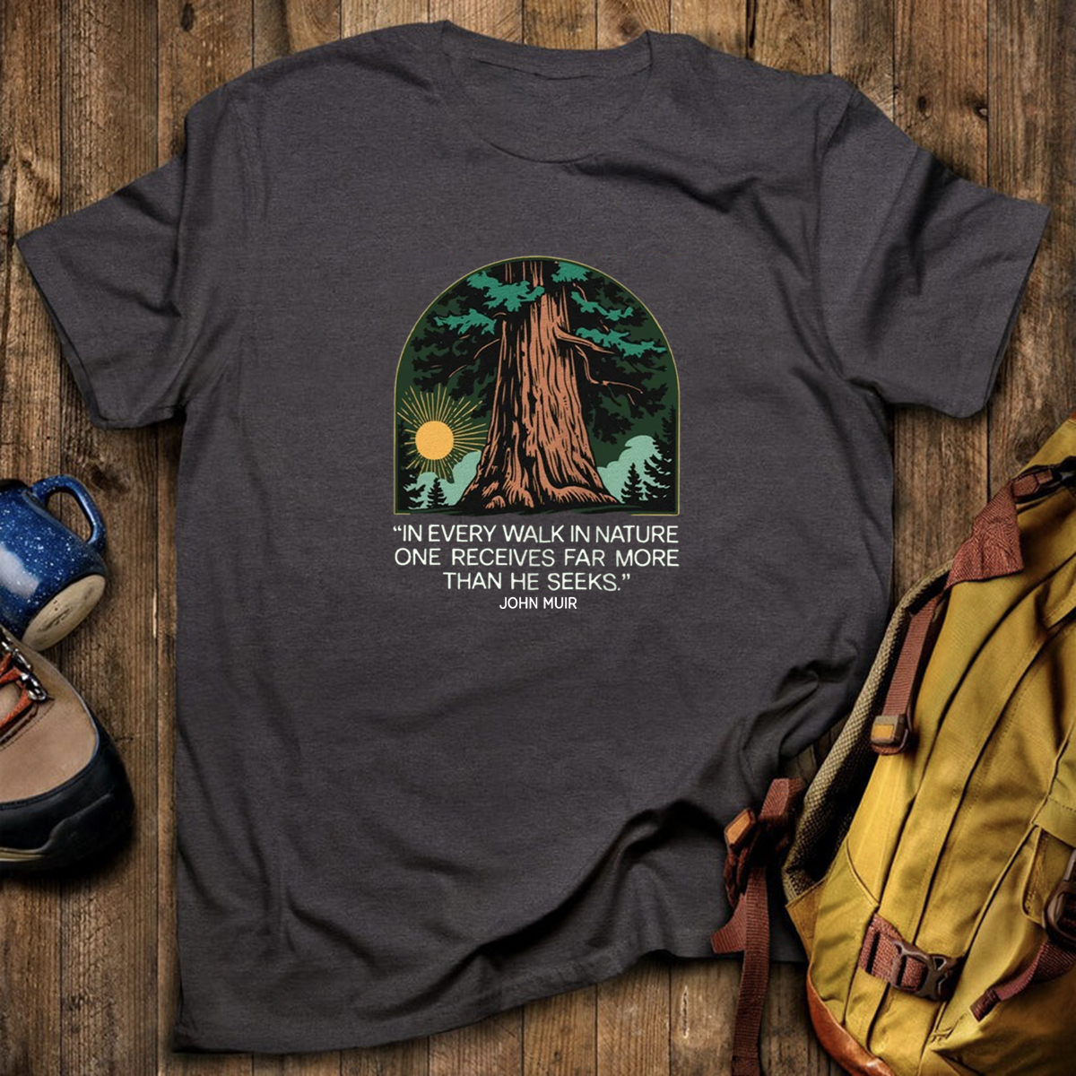 In Every Walk In Nature T-Shirt