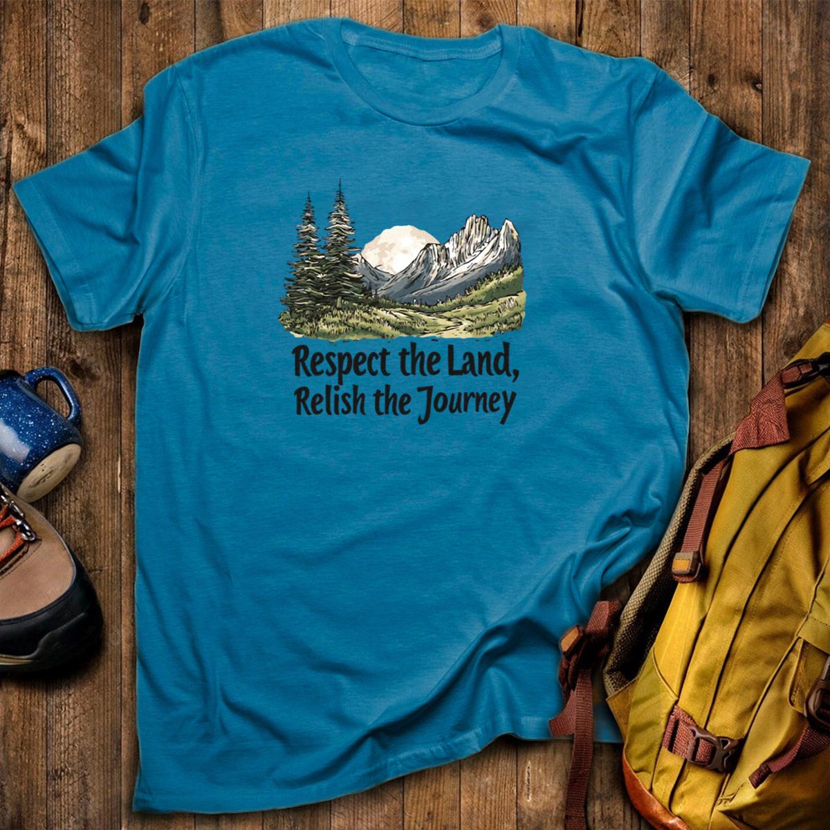 Respect The Land Relish The Journey T-Shirt