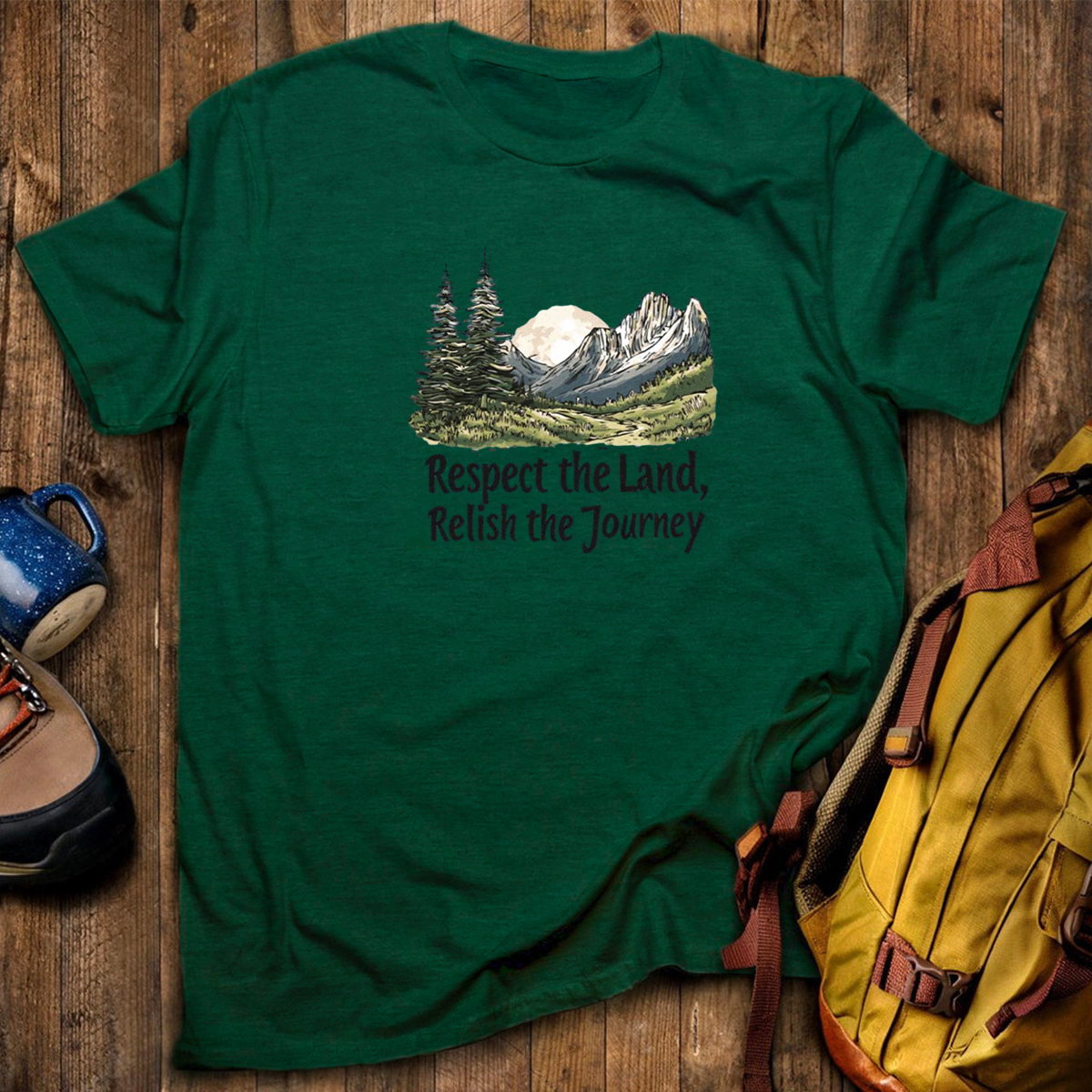 Respect The Land Relish The Journey T-Shirt