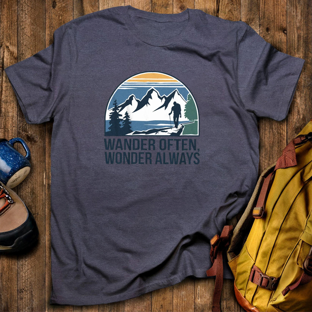 Wander Often Wonder Always T-Shirt