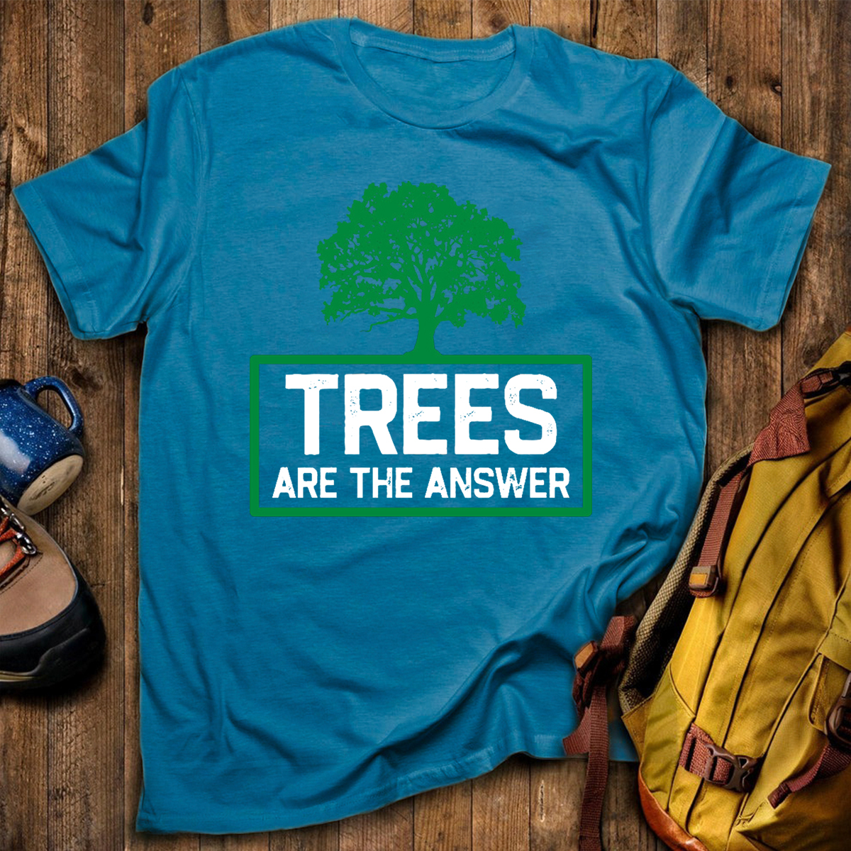 Trees Are The Answer T-Shirt