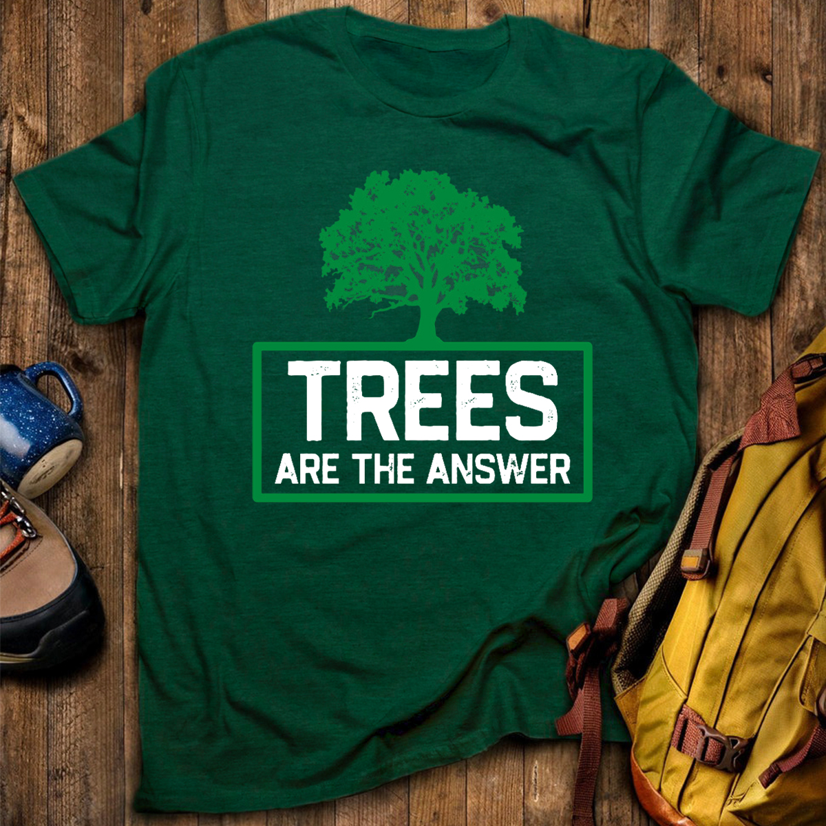 Trees Are The Answer T-Shirt