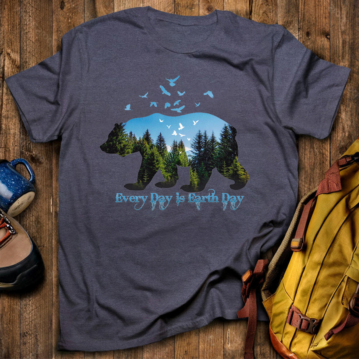 Every Day is Earth Day T-Shirt