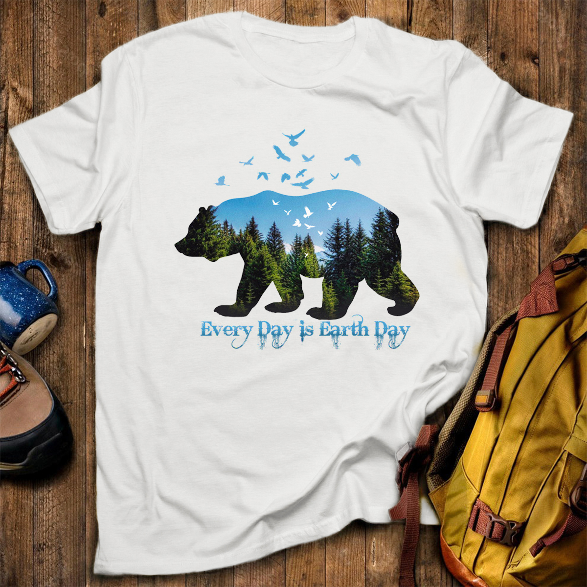 Every Day is Earth Day T-Shirt
