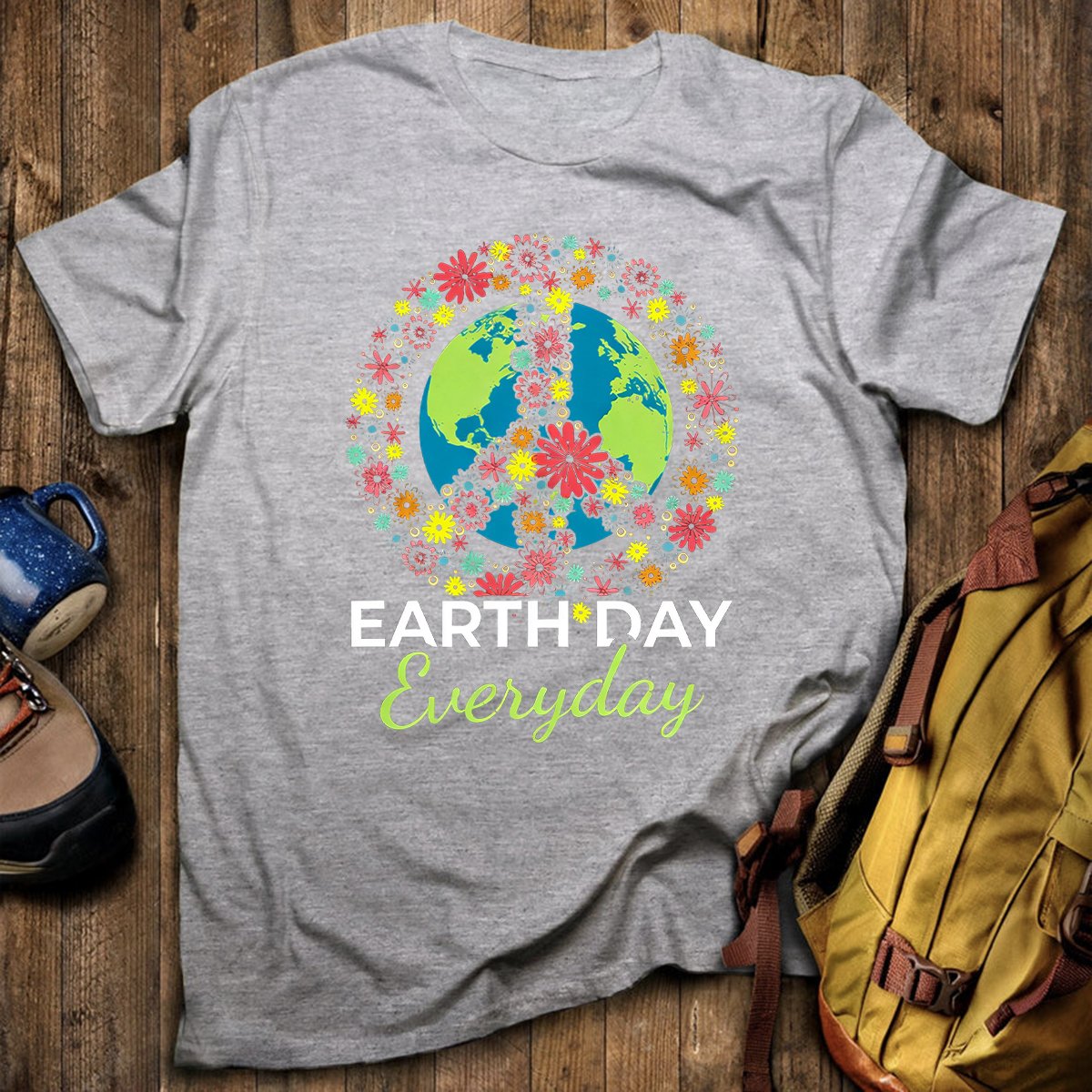 Earth Day Everyday Environment T-Shirt