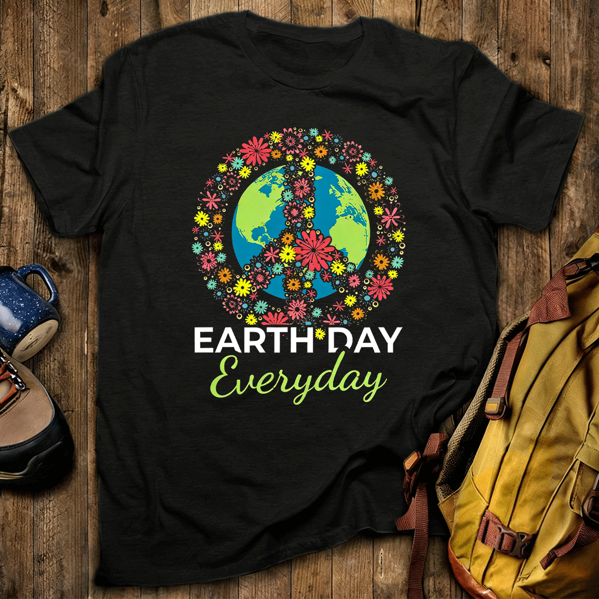 Earth Day Everyday Environment T-Shirt