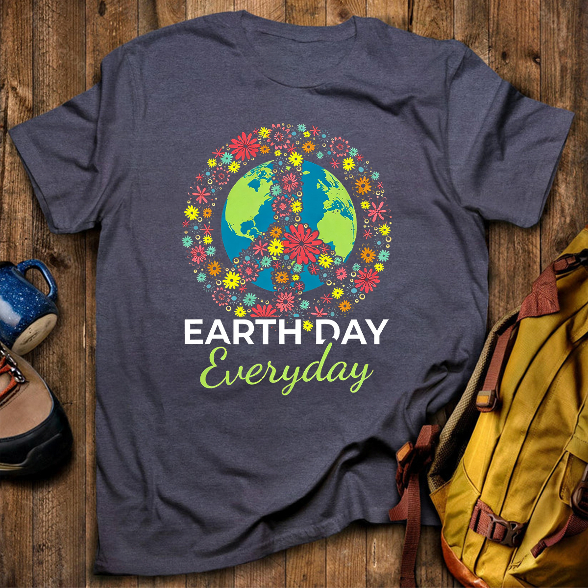 Earth Day Everyday Environment T-Shirt