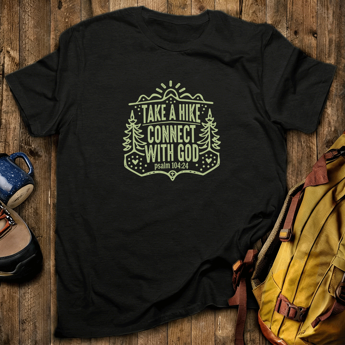 Take A Hike Connect With God T-Shirt