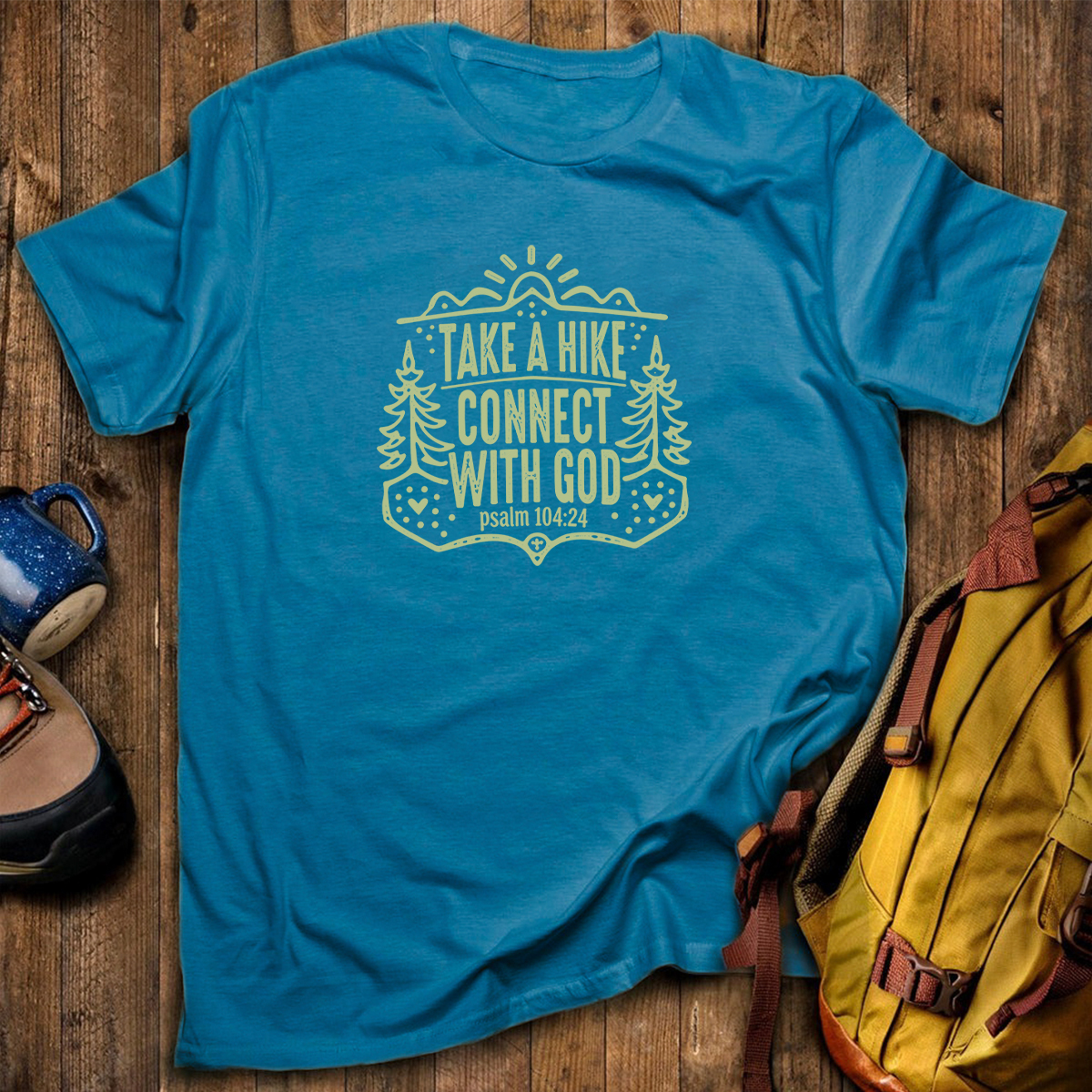 Take A Hike Connect With God T-Shirt