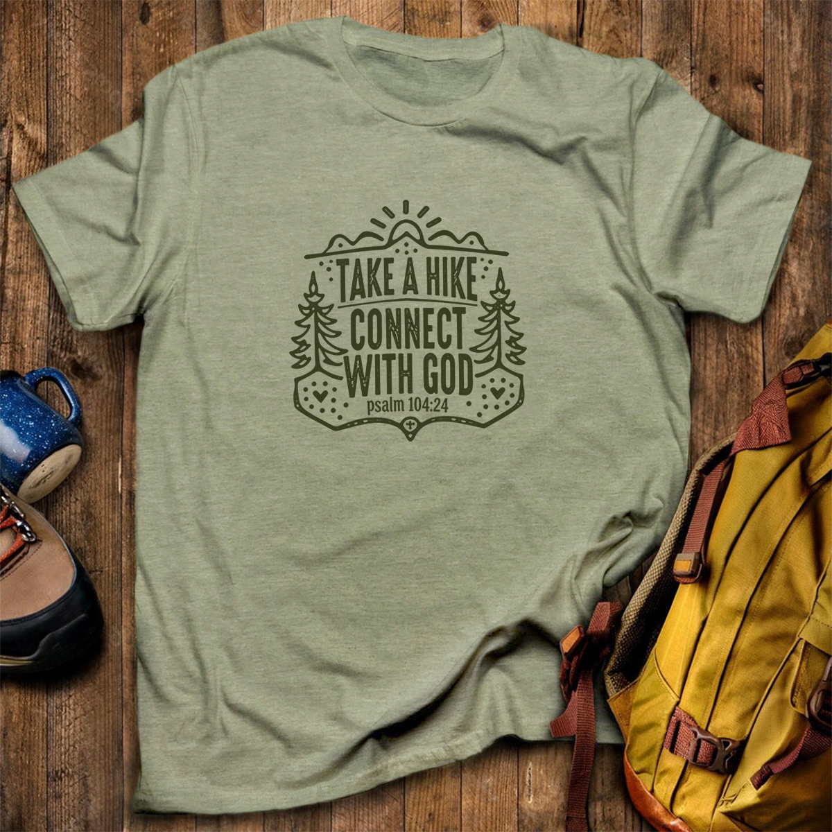 Take A Hike Connect With God T-Shirt