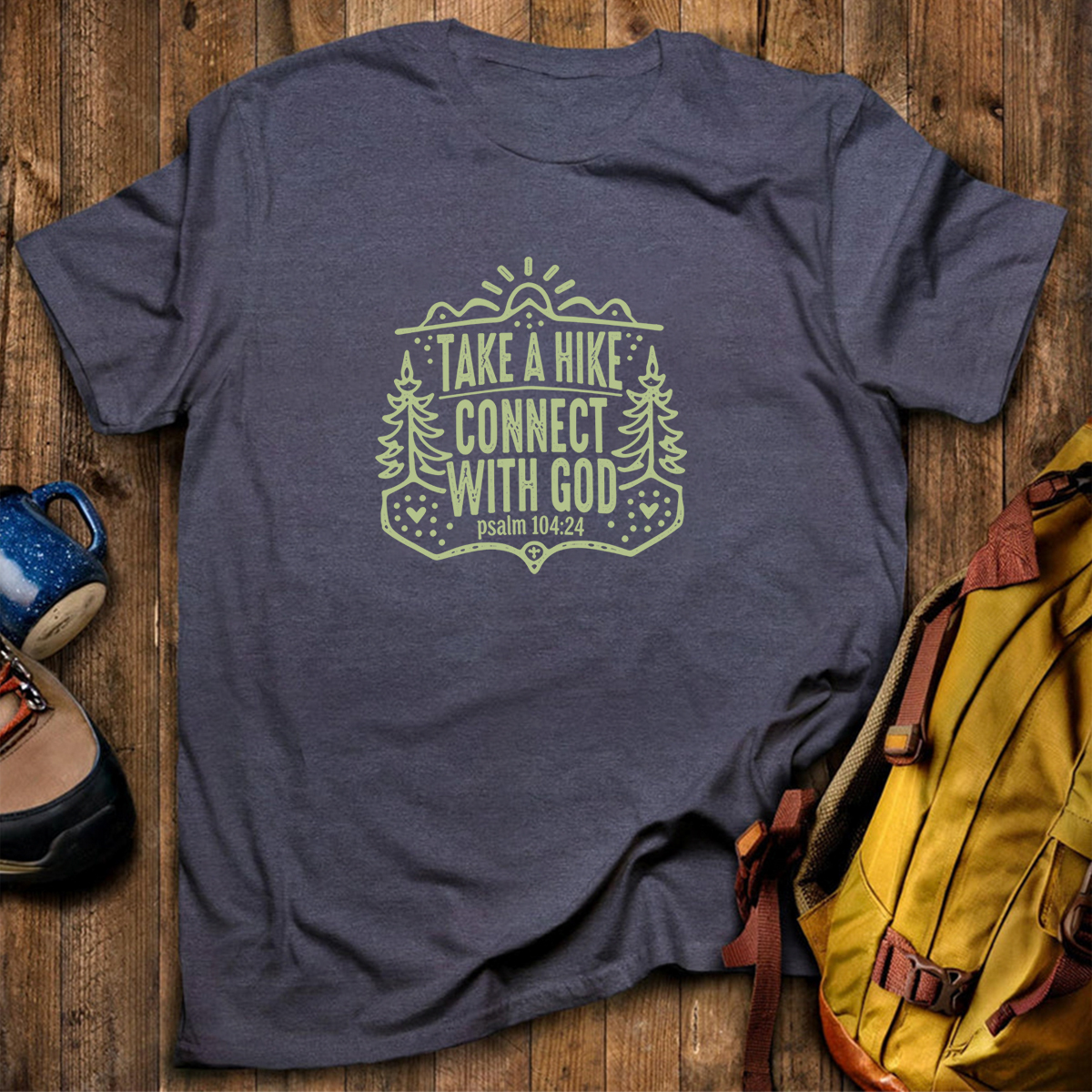 Take A Hike Connect With God T-Shirt