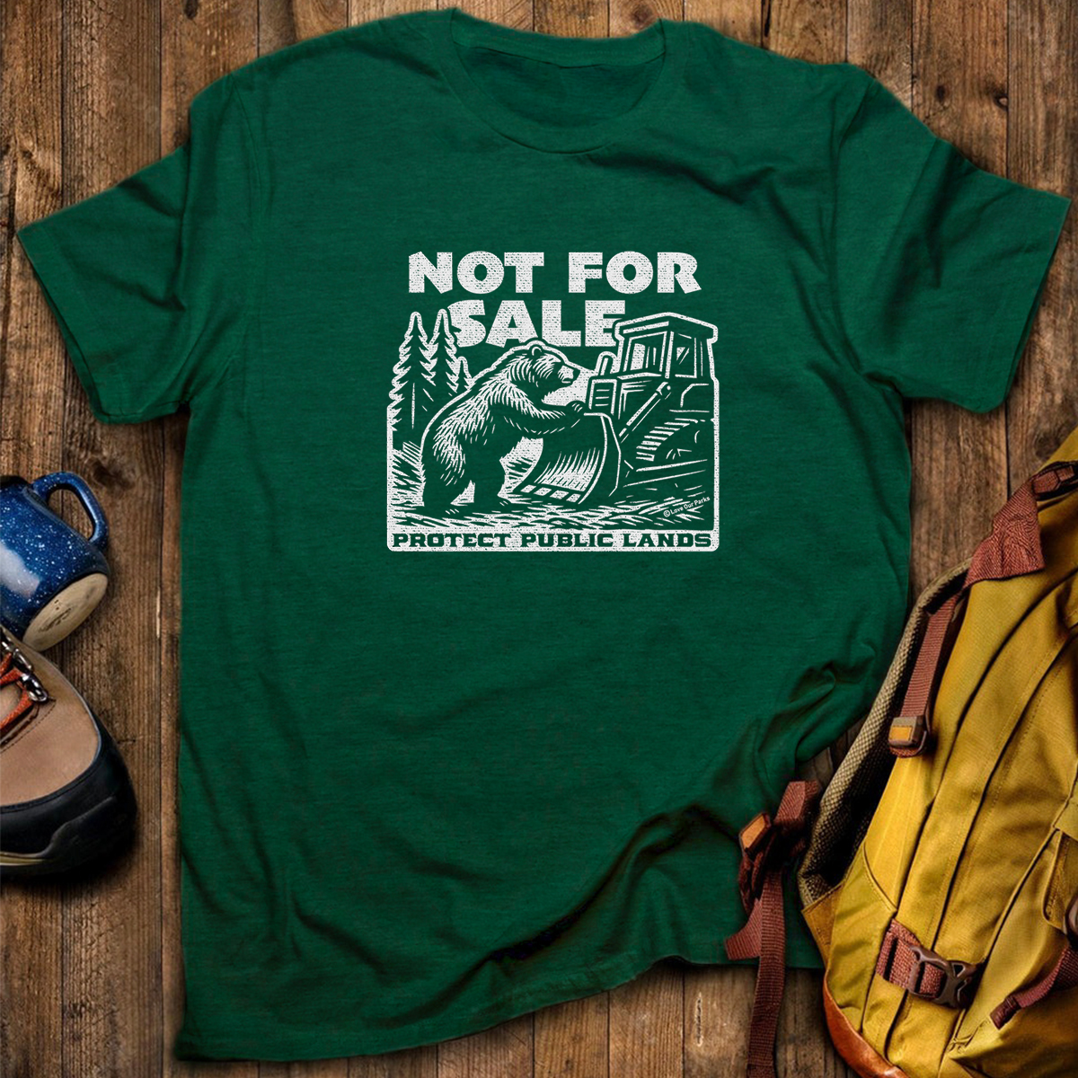 Not For Sale Public Lands Bulldozer T-Shirt
