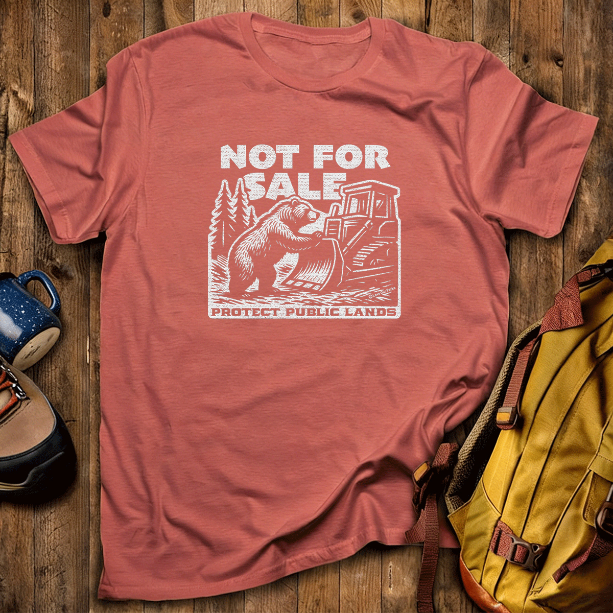 Not For Sale Public Lands Bulldozer T-Shirt