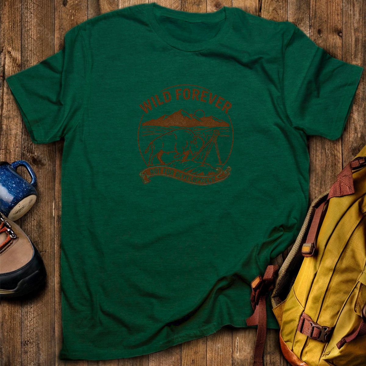 Wild Forever Not For Development T-Shirt