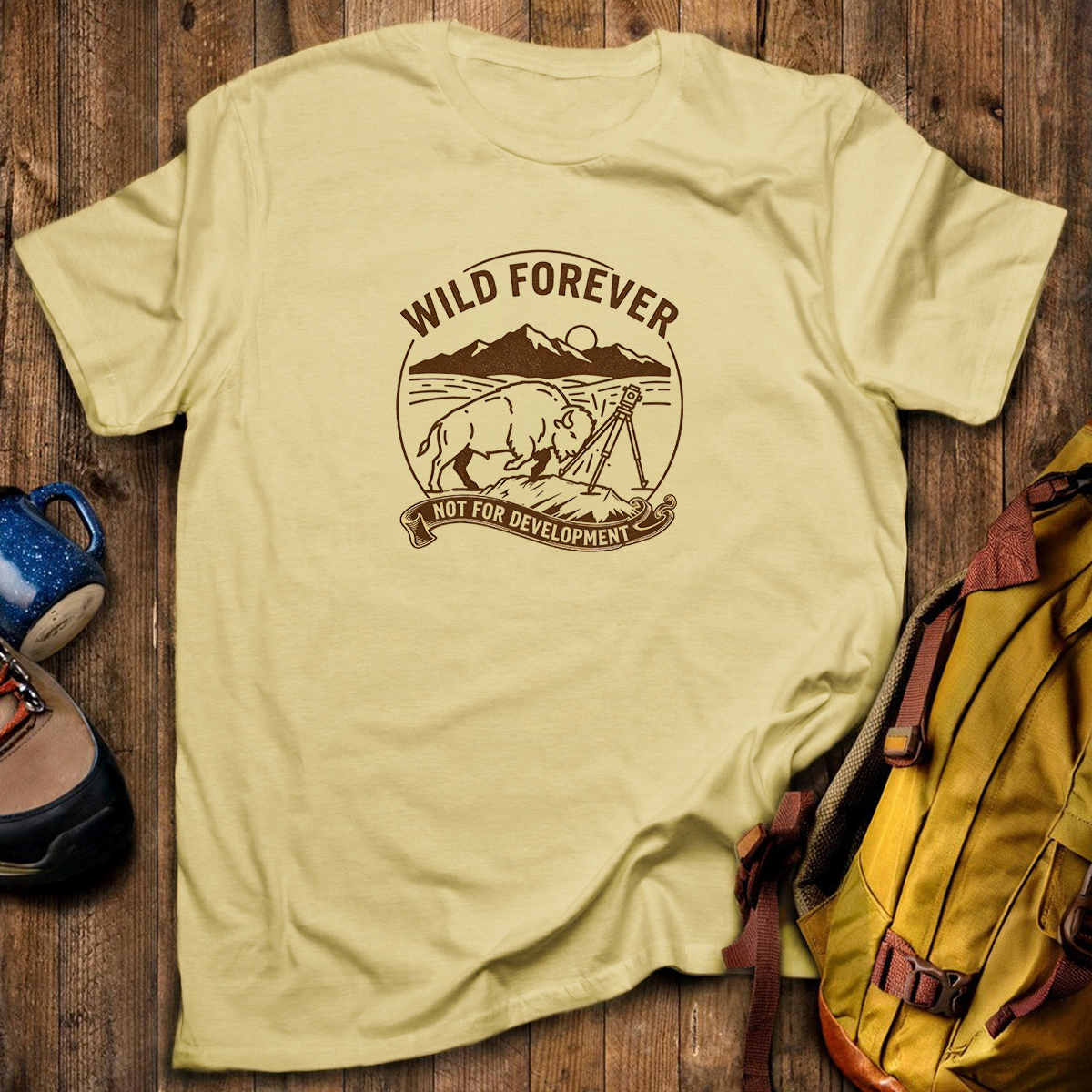 Wild Forever Not For Development T-Shirt