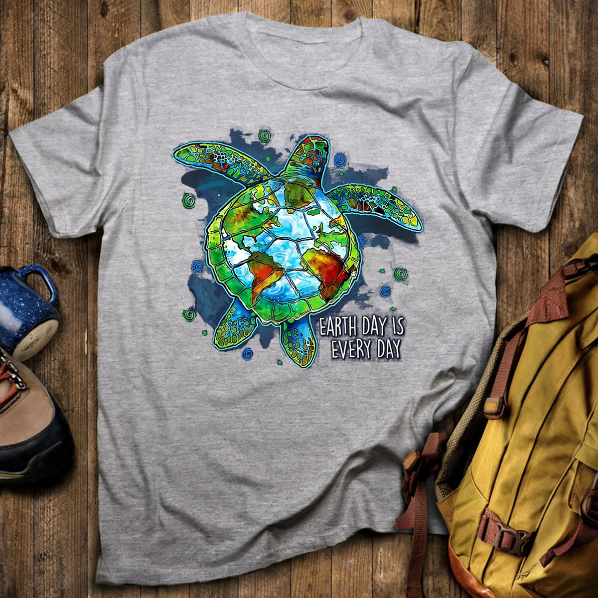 Earth Day Is Every Day T-Shirt