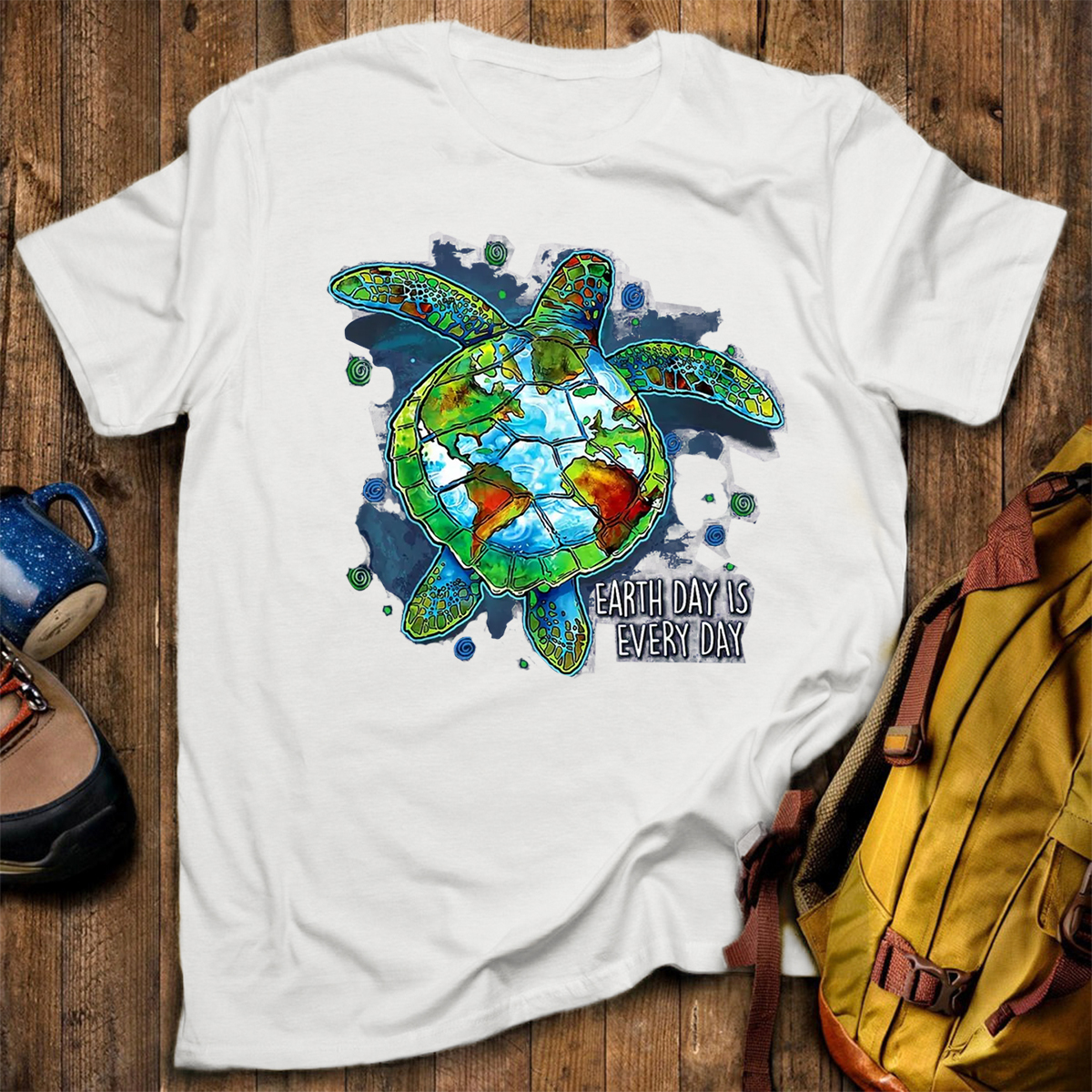 Earth Day Is Every Day T-Shirt