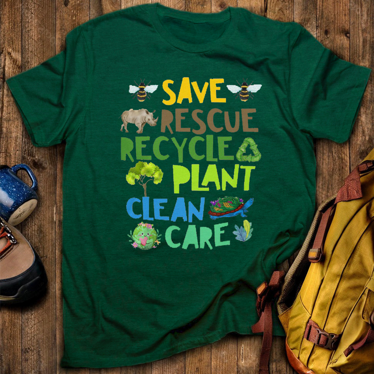 Save Rescue Recycle Plant Clean Care T-Shirt