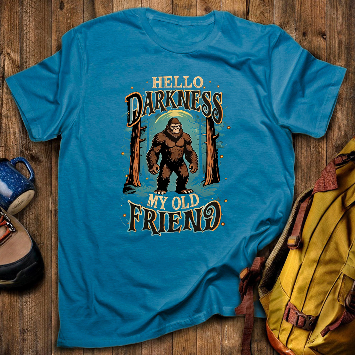 Hello Darkness My Old Friend Bigfoot All T-Shirt