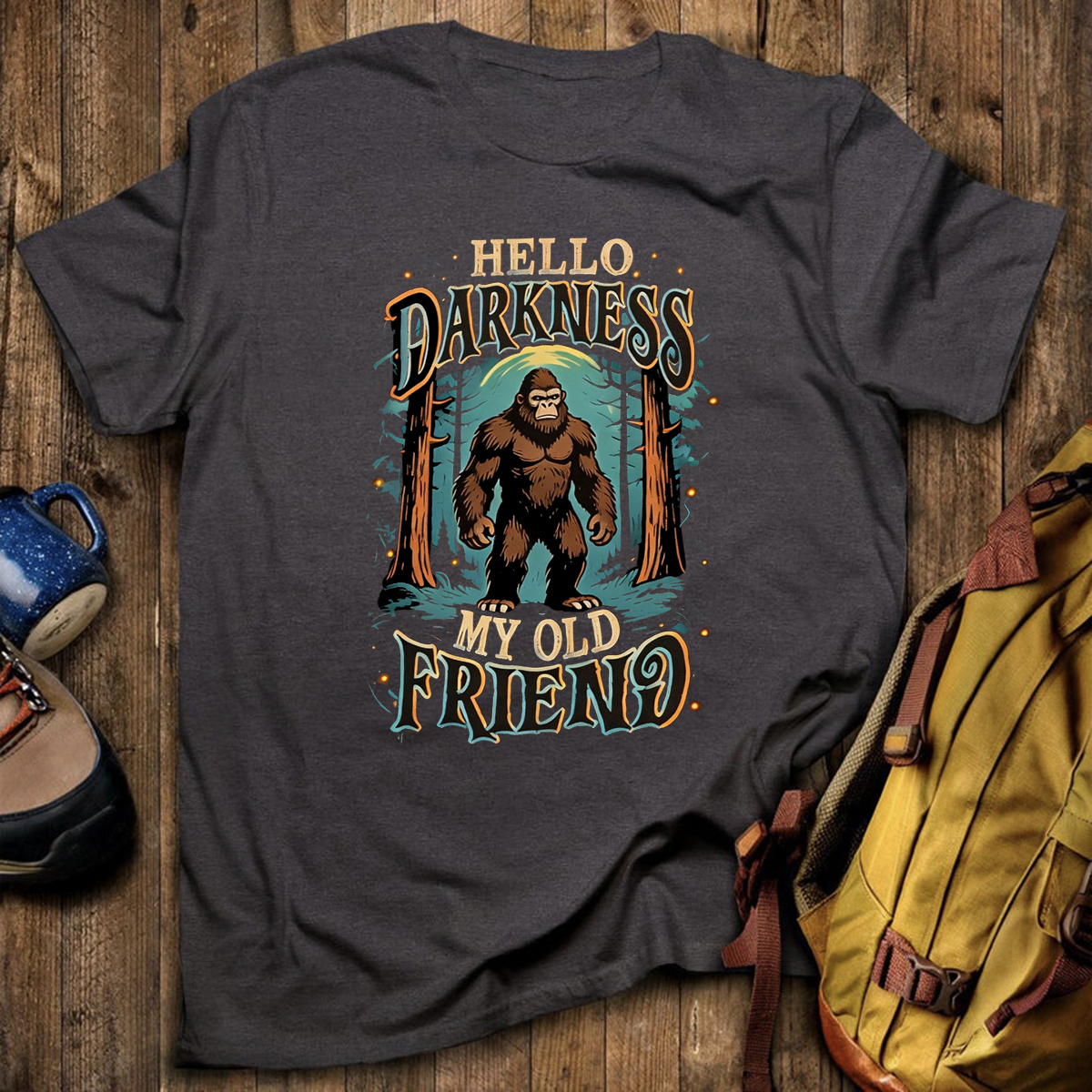 Hello Darkness My Old Friend Bigfoot All T-Shirt