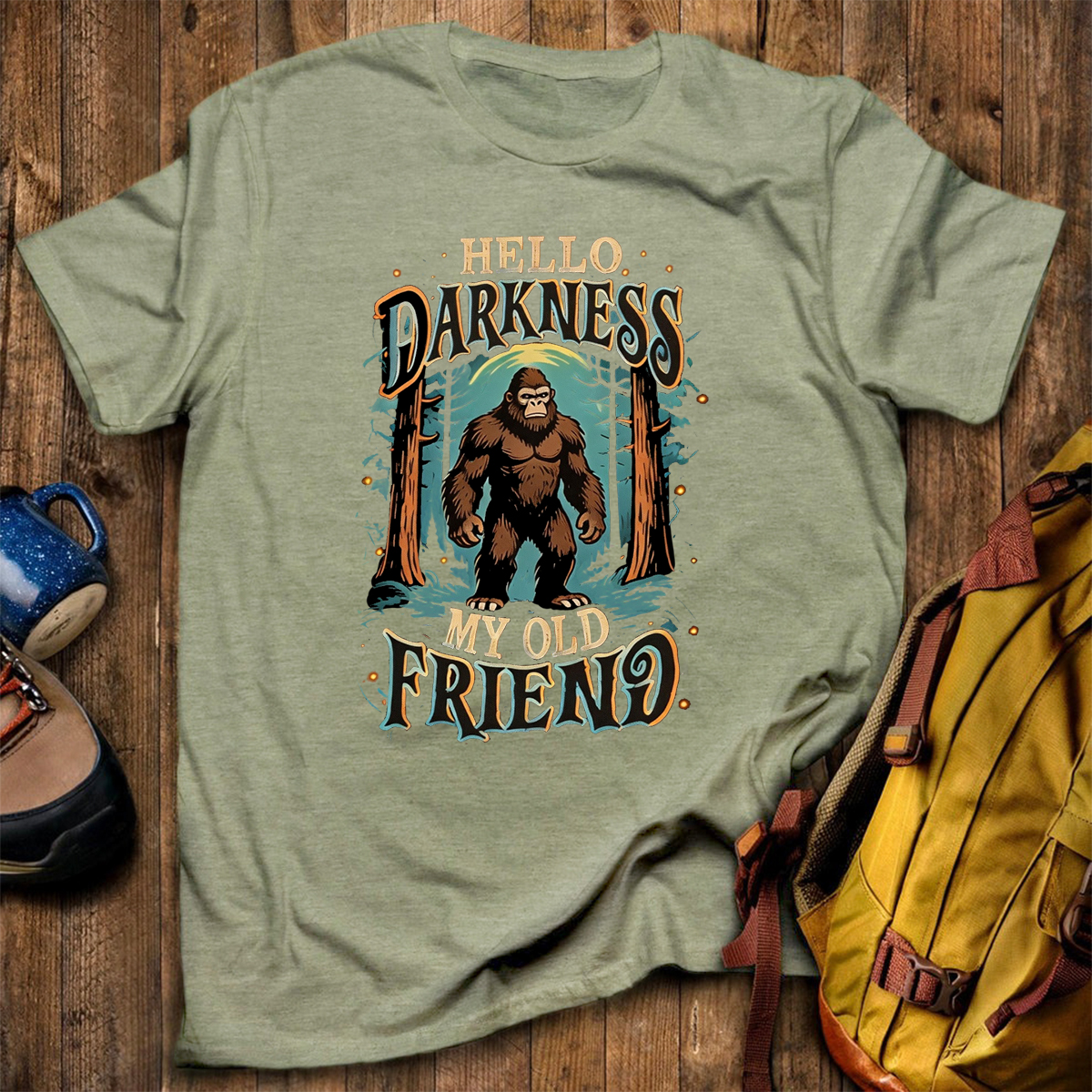 Hello Darkness My Old Friend Bigfoot All T-Shirt