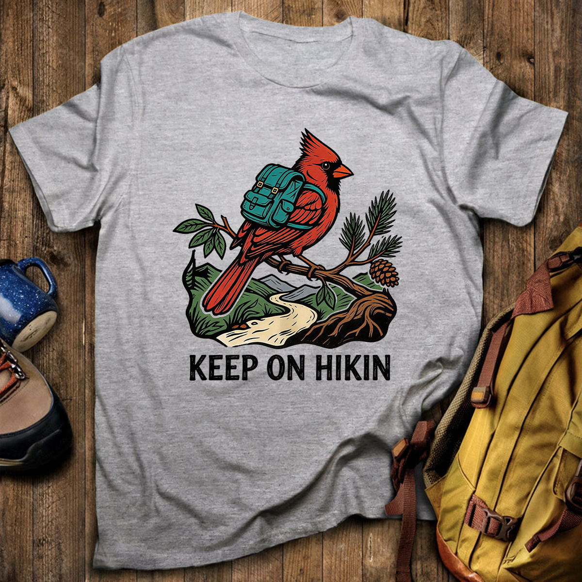 Keep On Hikin Cardinal Backpacker On Trail T-Shirt