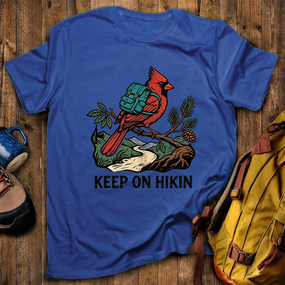 Keep On Hikin Cardinal Backpacker On Trail T-Shirt