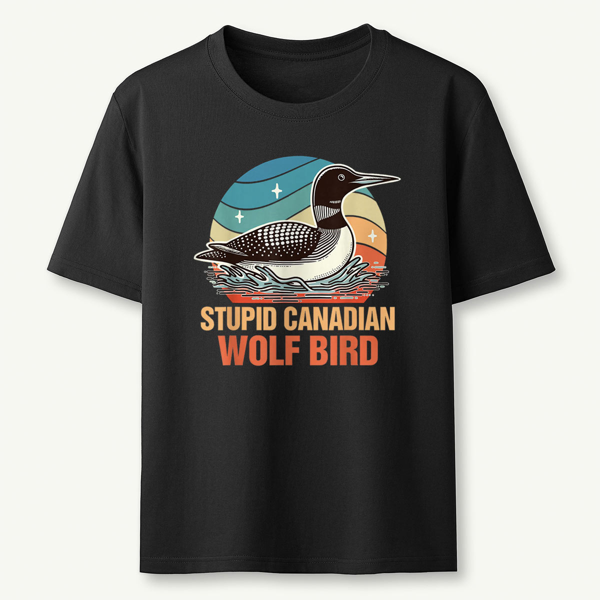 Stupid Canadian Wolf Bird T-Shirt