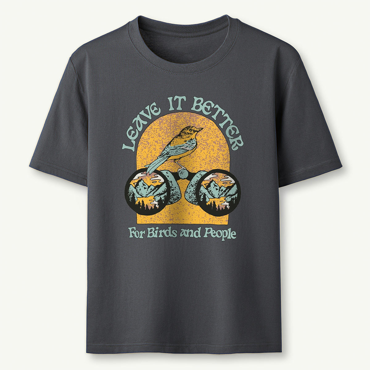 Leave It Better for Birds and People T-Shirt