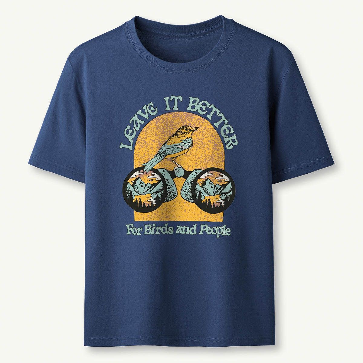 Leave It Better for Birds and People T-Shirt
