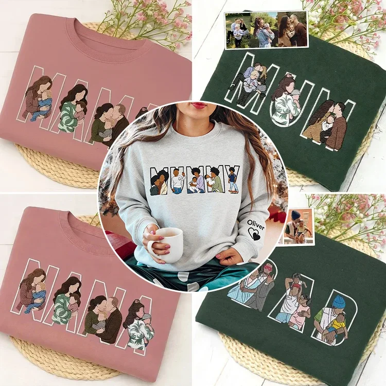 Custom Photo Portrait Embroidery Sweatshirt/Hoodie, Gift For Mom/Mama/Family