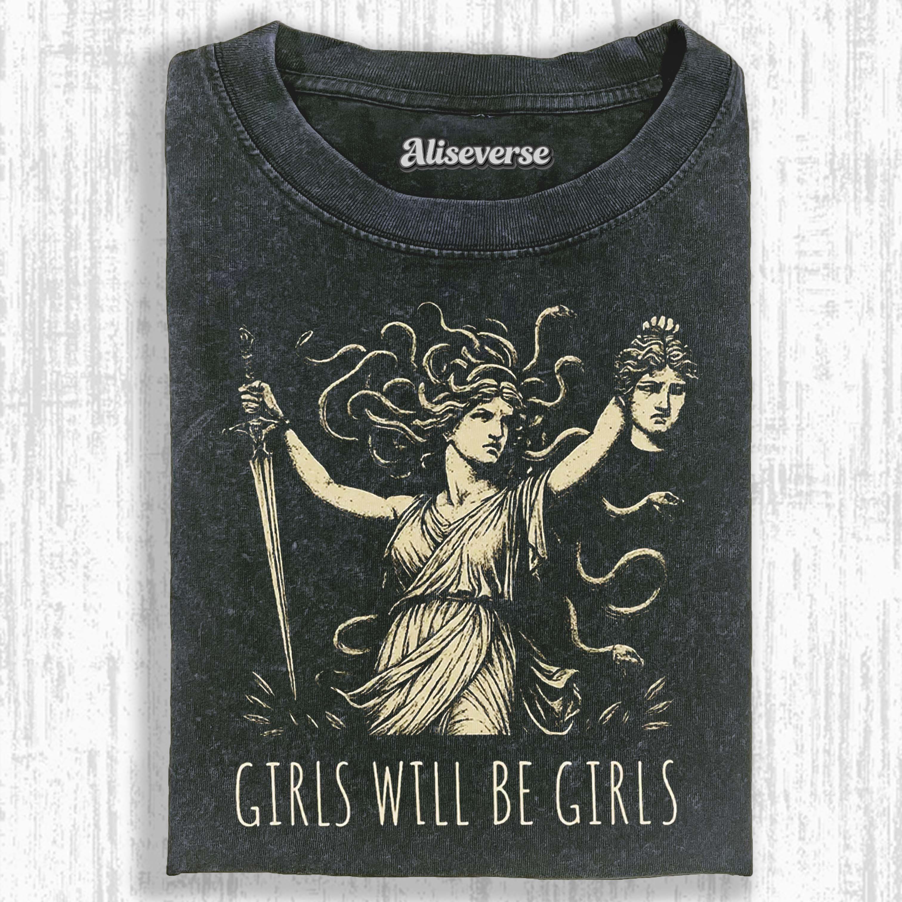 GIRLS WILL BE GIRLS T-SHIRT 