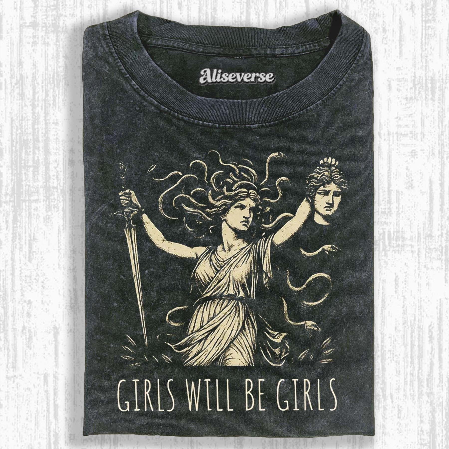 GIRLS WILL BE GIRLS T-SHIRT