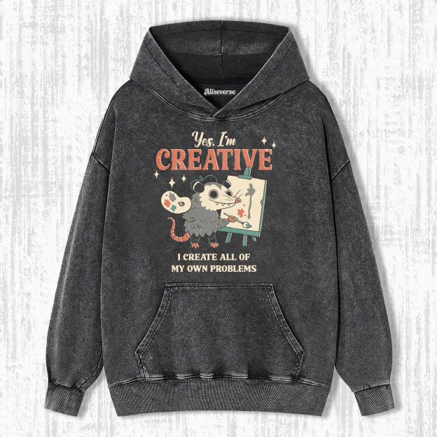 I CREATE MY OWN PROBLEMS HOODIE