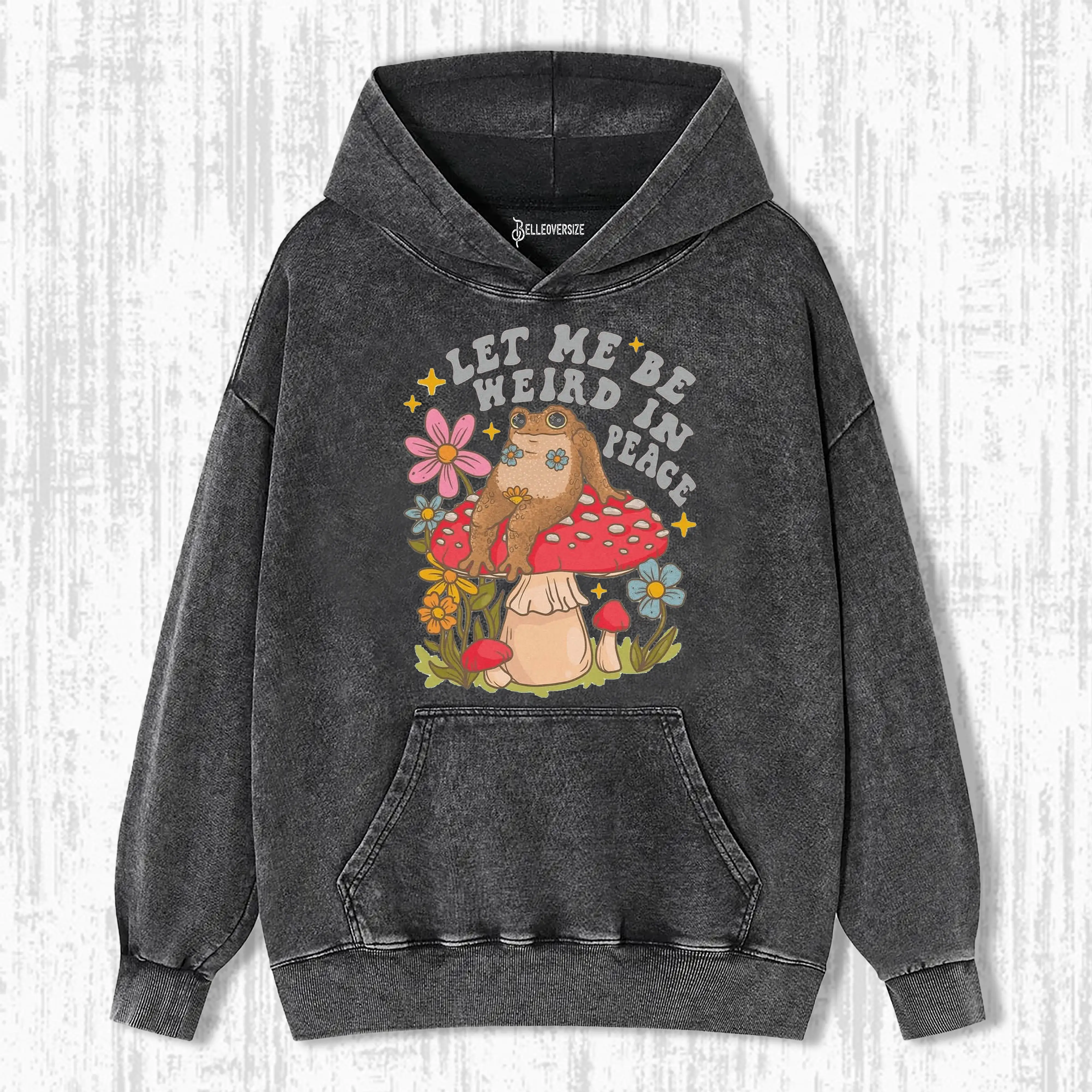 LET ME BE WEIRD IN PEACE HOODIE
