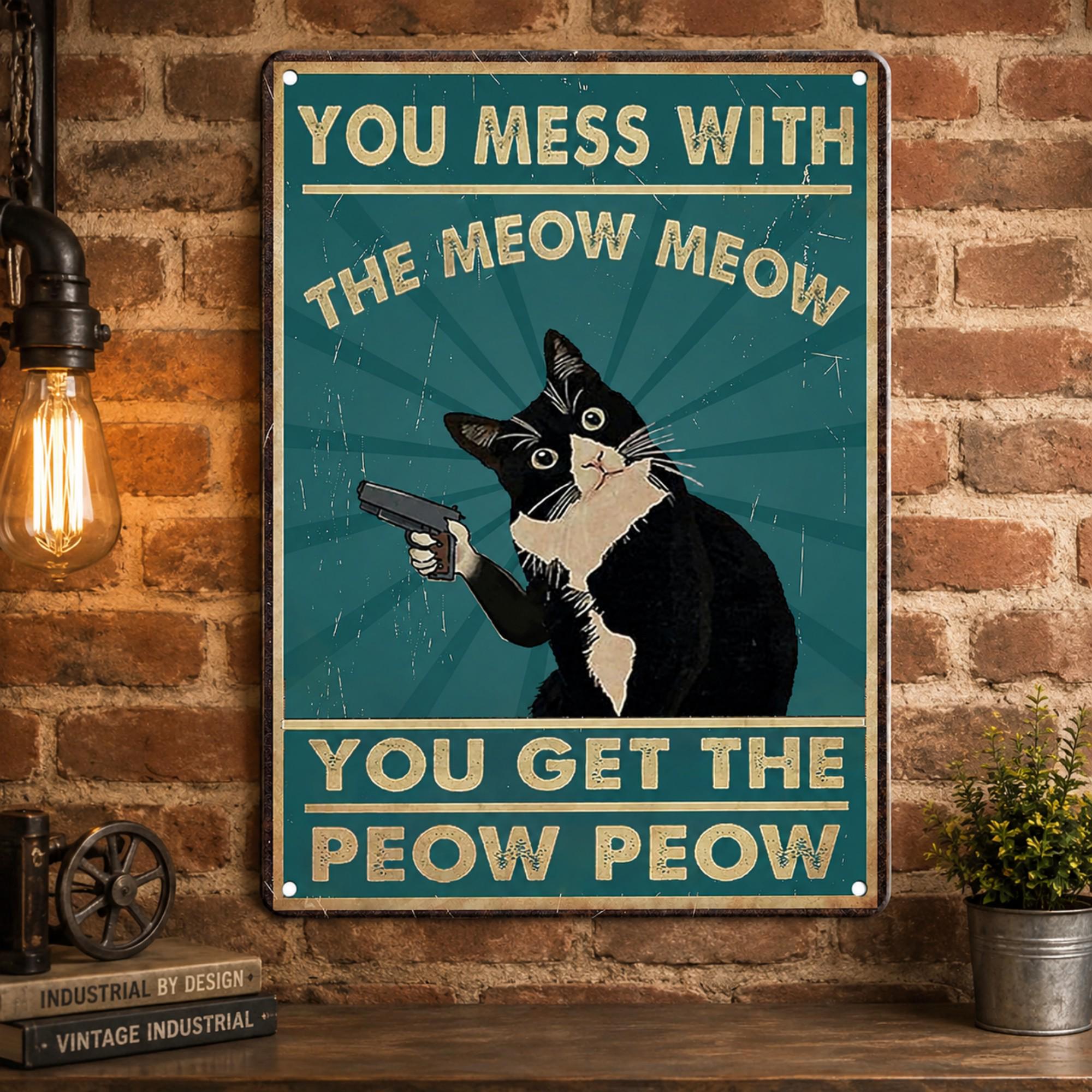 Funny Cat Metal Sign