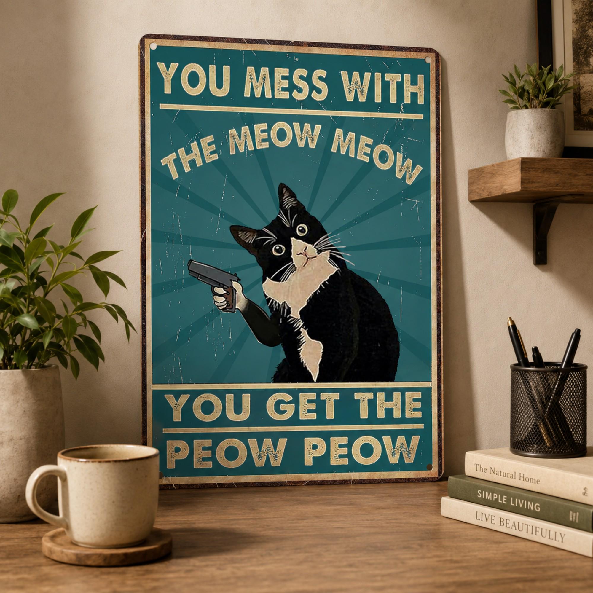 Funny Cat Metal Sign