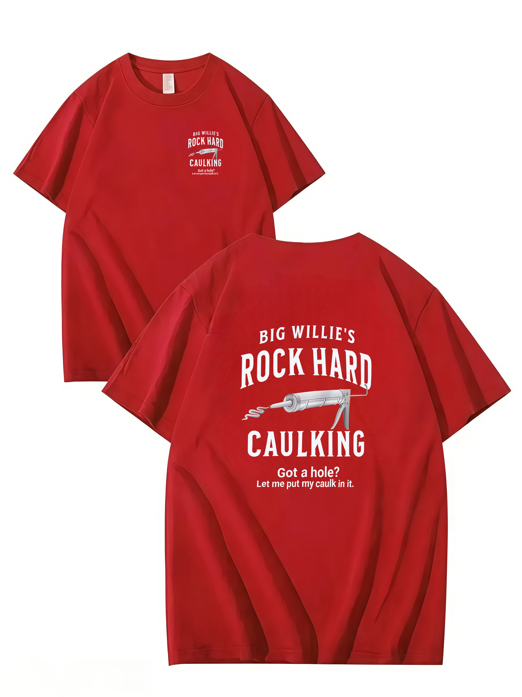 ROCK HARD CAULKING SERVICE, BIG WILLIES, T-SHIRT, UNISEX, COTTON