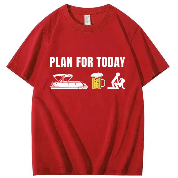 Funny Pontoon Boat Plan for Today Beer Boating Mens T-Shirt