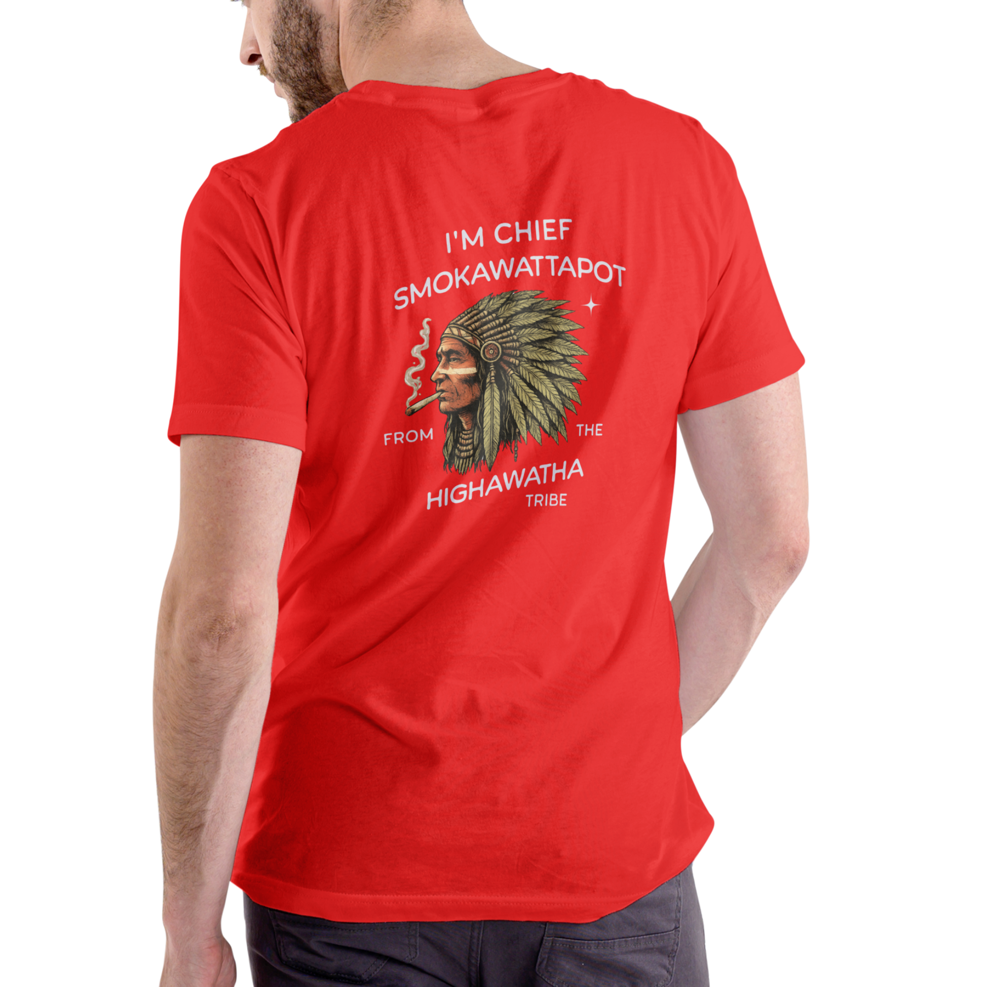 I’M CHIEF SMOKAWATTAPOT FROM THE HIGHAWATA TRIBE – Funny T-Shirt