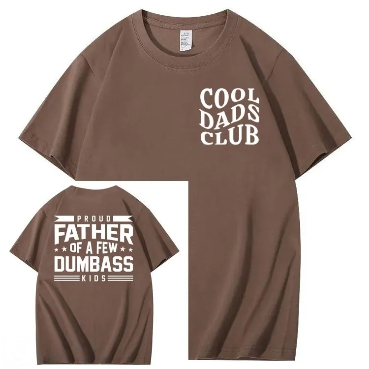 Proud Father of a Few Dumbass 100% Cotton T-Shirt