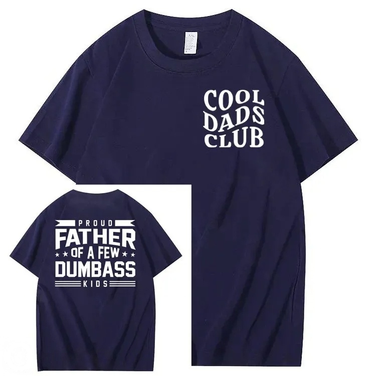 Proud Father of a Few Dumbass 100% Cotton T-Shirt