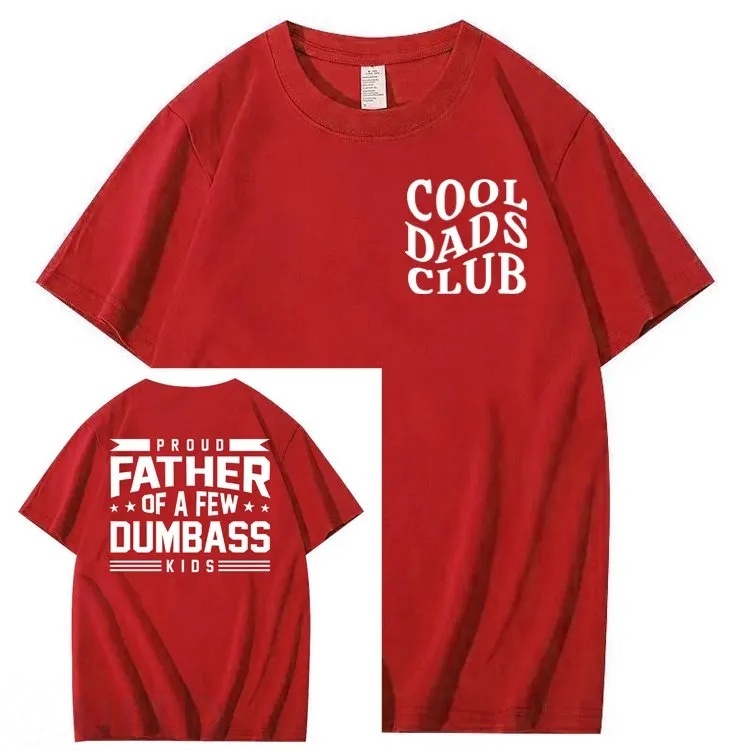 Proud Father of a Few Dumbass 100% Cotton T-Shirt