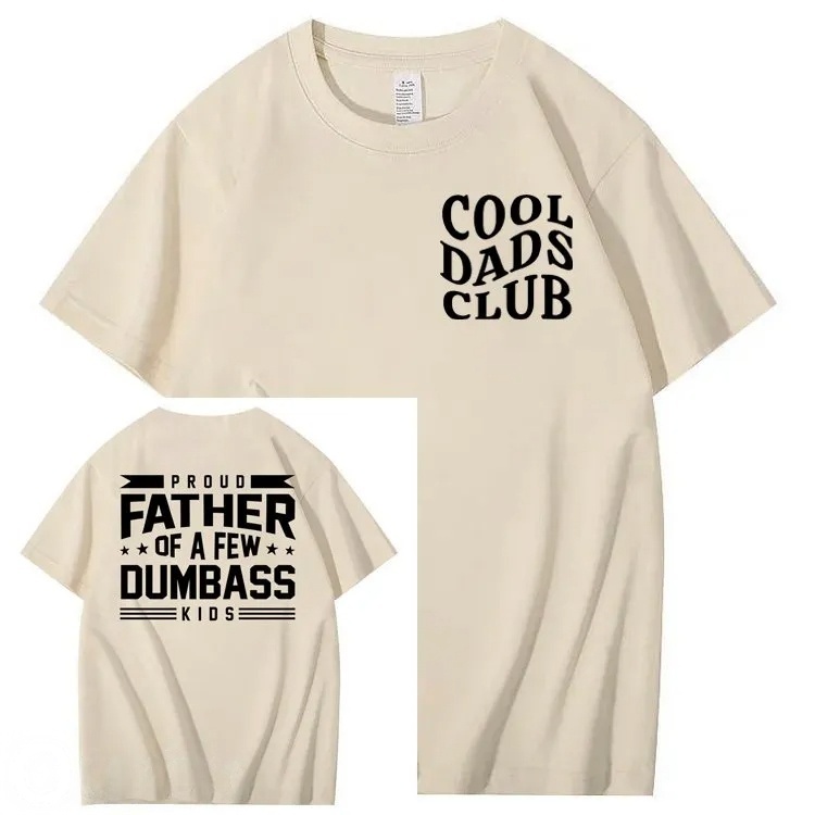 Proud Father of a Few Dumbass 100% Cotton T-Shirt